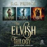 The Elvish Trilogy, S.G. Prince