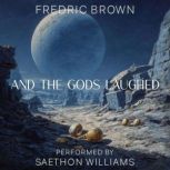 And the Gods Laughed, Fredric Brown
