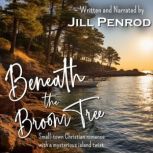 Beneath the Broom Tree, Jill Penrod