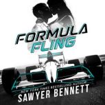 Formula Fling, Sawyer Bennett