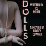 Dolls, KJ Moore