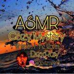 ASMR Cozy Mystery Whispers in the Wav..., DexRay