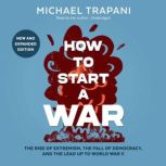 How to Start a War, Michael Trapani