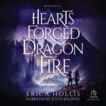 Hearts Forged in Dragon Fire, Erica Hollis
