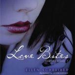 Vampire Kisses 7: Love Bites, Ellen Schreiber