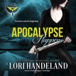 Apocalypse Happens, Lori Handeland