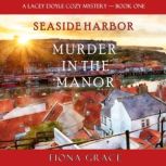 Murder in the Manor, Fiona Grace