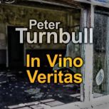 In Vino Veritas, Peter Turnbull