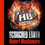 Scorched Earth, Robert Muchamore