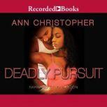 Deadly Pursuit, Ann Christopher