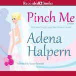 Pinch Me, Adena Halpern