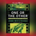 One or the Other, John McFetridge