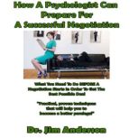 How a Psychologist Can Prepare for a ..., Dr. Jim Anderson