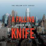 A Falling Knife, Andrew Case