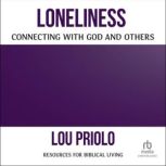 Loneliness, Lou Priolo