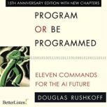 Program or be Programmed, Doug Rushkoff