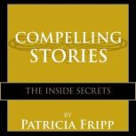 Compelling Stories, Patricia Fripp