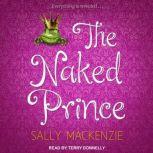 The Naked Prince, Sally MacKenzie