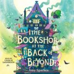 The Bookshop at the Back of Beyond, Amy Sparkes