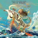 The Ship of Stolen Words, Fran Wilde