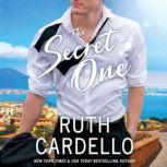 The Secret One, Ruth Cardello