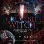 A Crucible Witch, Ashley McLeo