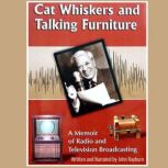 Cat Whiskers and Talking Furniture, John Rayburn