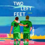 Two Left Feet, Kallie Emblidge