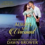 Always My Viscount, Dawn Brower