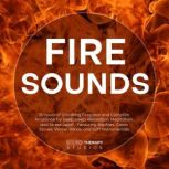 Fire Sounds 15 Hours of Crackling Fi..., Sound Therapy Studios