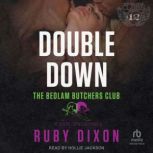 Double Down, Ruby Dixon