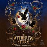 The Withering Storm, Amy Boyles