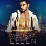 Honor, Melissa Ellen