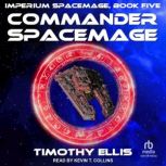 Commander Spacemage, Timothy Ellis