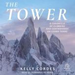 The Tower, Kelly Cordes