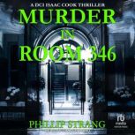 Murder in Room 346, Phillip Strang