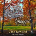 More Agreeably Engaged, Jann Rowland
