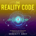 The Reality Code, Serenity Grey