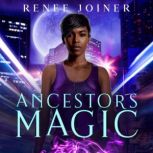 Ancestors Magic, Renee Joiner