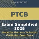 PTCB Simplified, Asher Keating