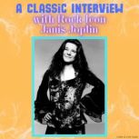 A Classic Interview with Rock Icon Ja..., Janis Joplin