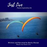 Just Live, Becky Sharpe