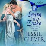 Loving the Duke, Jessie Clever