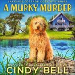 A Murky Murder, Cindy Bell