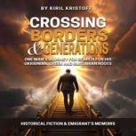 Crossing Borders and Generations, Kiril Kristoff