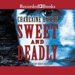 Sweet and Deadly, Charlaine Harris