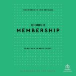 Church Membership, Jonathan Landry Cruse