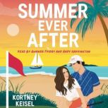 Summer Ever After, Kortney Keisel