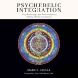 Psychedelic Integration, Marc Aixala