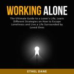 Working Alone, Ethel Dane